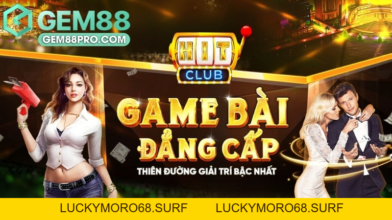 Sảnh Nổ Hũ B52 - Khám Phá Thế Giới Game Đổi Thưởng Tại Gem88 - Luckymoro68